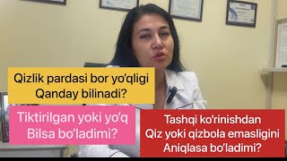 qizlik pardasi bor yoki yoqligini bilish tiktirganmi yoqmi tashqi korinishdan qiz qiz emas [upl. by Tasha]