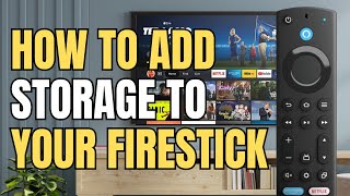 HOW TO ADD STORAGE TO FIRESTICK [upl. by Sido646]