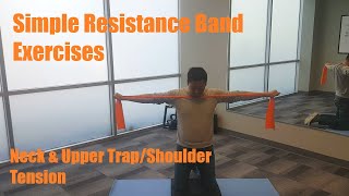 Simple Resistance Band Exercises for Neck amp Upper TrapShoulder Tension and Pain [upl. by Ausoj]