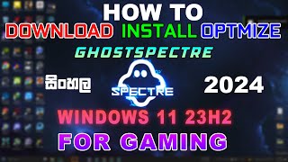 Mastering Ghostspectre Windows 11 23H2 for Gaming  Download Install amp Optimize Guide 2024 [upl. by Anitsyrc]