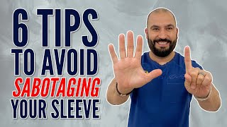 6 Tips to avoid Sabotaging your sleeve  Gastric Sleeve Surgery  Questions and Answers [upl. by Ednalrim]