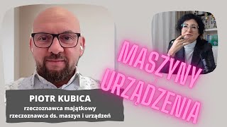 74 Wycena maszyn i urządzeń  zasady i ważne przesłanki  w rozmowie z Piotrem Kubicą [upl. by Vadim]