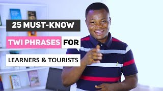 25 MustKnow Twi Phrases for Learners and Tourists  Conversational Twi  LEARNAKANCOM [upl. by Lenora485]