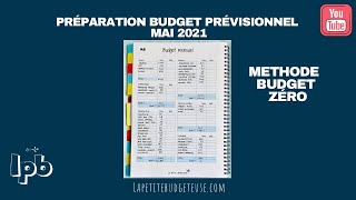 Préparer son budget avec la méthode BUDGET ZERO Mai 2021 [upl. by Conrado]