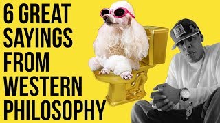 6 Great Sayings From Western Philosophy [upl. by Humphrey]