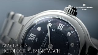 FREDERIQUE CONSTANT ¦ SMARTWATCH COLLECTION ¦ WORLD PREMIERE LADIES HOROLOGICAL SMARTWATCH  2016 [upl. by Cristiano]