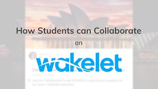 How Students can use Wakelet Collaboration [upl. by Cyrus]