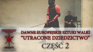 Historia Średniowiecznej Europy  Dawne Europejskie Sztuki Walki  Utracone Dziedzictwo cz 2 [upl. by Towroy]