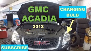 How to change Head light bulb on 2012 GMC Acadia [upl. by Donia95]