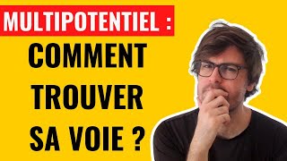 Multipotentiel Atypique  Comment trouver sa voie [upl. by Janaye]