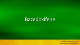 Pronunciation of the words quotBazedoxifenequot [upl. by Navoj]