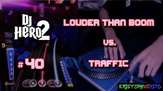 DJ Hero 2  Louder Than Boom vs Traffic 100 FC Expert [upl. by Yttisahc]