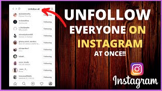 How To Unfollow Everyone On Instagram At Once [upl. by Kimmi730]