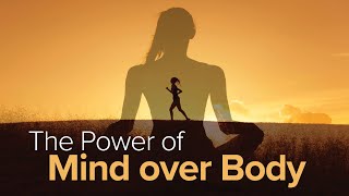 The Power of Mind over Body  Lecture One [upl. by Wash562]