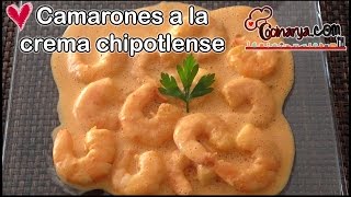 Camarones a la crema chipotlense [upl. by Nayar723]