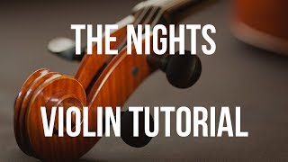 Violin Tutorial The Nights [upl. by Epotimet777]