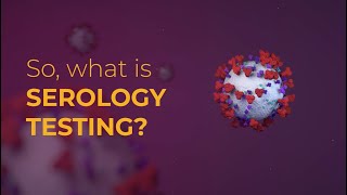 Serology 101 Testing for IgG and IgM antibodies [upl. by Drandell]