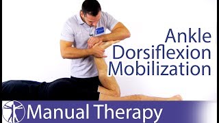 Ankle Dorsiflexion Assessment amp Mobilization [upl. by Ytak]