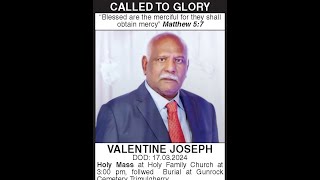 VALENTINE JOSEPH  FUNERAL MASS 3PM  HOLY FAMILY CHURCH TRIMULGHERRY  18324 [upl. by Elraet]