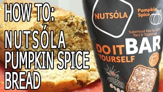 How To NUTSÓLA Pumpkin Spice Bread [upl. by Tyoh]