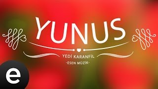 Yunus Yedi Karanfil  Esen Müzik [upl. by Doowle]