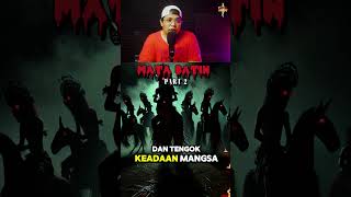 MATA BATIN PART 2 hantu horror ceritamalam [upl. by Dinan]