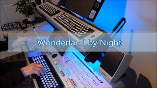 Wonderland by Night  Organ amp keyboard chromatic [upl. by Olegnalehcim]