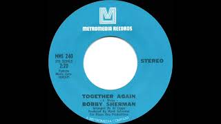 1972 Bobby Sherman  Together Again stereo 45 [upl. by Lotsirk]