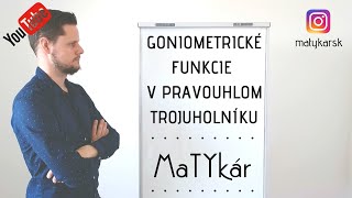 GONIOMETRICKÉ FUNKCIE v PRAVOUHLOM trojuholníku [upl. by Aklam131]