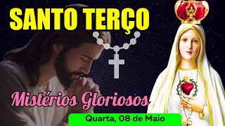 Santo Terço Quarta Feira 08052024 🌹 Mistérios Gloriosos 🌹 Terço Mariano [upl. by Losiram664]