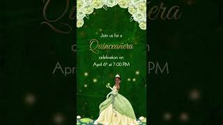 Emerald Green The Princess Tiana amp The Frog Quinceañera Video Digital Invitation [upl. by Adaliah372]