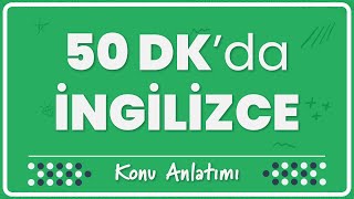 11  50 DAKİKADA İNGİLİZCEDEKİ TÜM TEMEL KONULAR  Konu Anlatımı [upl. by Tandi807]