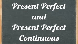 Present Perfect and Present Perfect Continuous  English grammar tutorial video lesson [upl. by Nehgem808]