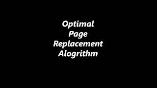 Optimal Page Replacement Algorithm [upl. by Aiotal]