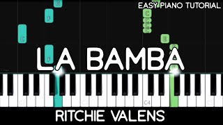 Ritchie Valens  La Bamba Easy Piano Tutorial [upl. by Elconin]