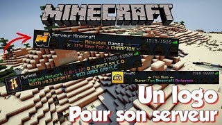 TUTO 2020  METTRE UN LOGO SUR SON SERVEUR MINECRAFT [upl. by Nahshunn]