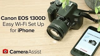 Connect your Canon EOS 1300D to your iPhone via WiFi [upl. by Nosnhoj598]