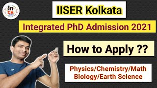 IISER Kolkata Integrated PhD Admission 2021  How to apply  Eligibility  Cut off  All details [upl. by Arehc]