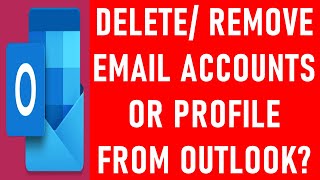 How to Delete an Email Account from Outlook  How to Remove an Email Account from Outlook [upl. by Anabahs476]