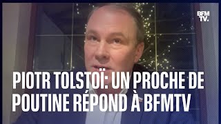 quotVous êtes en guerre contre la Russiequot linterview de Piotr Tolstoï proche de Vladimir Poutine [upl. by Elttil]