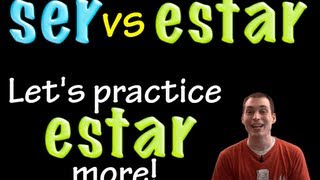 Ser vs Estar  More Estar practice intermediate [upl. by Otrebire]