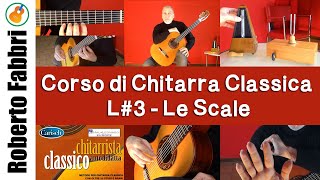 Lezione 3 le scale  Corso di chitarra classica di Roberto Fabbri [upl. by Onibag]