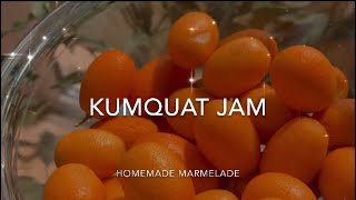 Kumquat Jam Recipe [upl. by Ettelra]