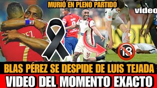 Asi se DESPIDIO Blas Pérez EL RATON de su mejor amigo Luis El Matador Tejada tras su MUERTE VIDEO [upl. by Masera]