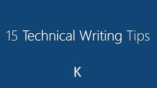 15 Technical Writing Tips [upl. by Roleat]