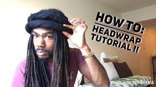 HeadwrapsTurbans Tutorials w Dreads [upl. by Kris]