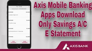 How to Axis Bank E Statement Download Mobile Apps Axis bank Download Mini Statement SAVING ACCOUNT [upl. by Channa]