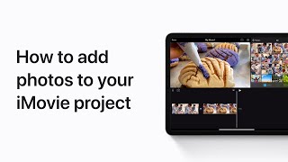 How to add photos to your iMovie project on iPhone and iPad — Apple Support [upl. by Schwarz]