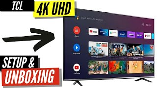 TCL 55 Inch 4K TV 4 Series Unboxing amp Setup [upl. by Kelsy]