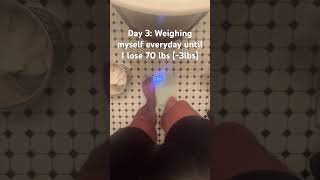 Day 3 weighing myself everyday until I lose 70 lbs [upl. by Ecinue]